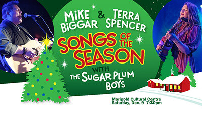 Mike Biggar & Terra Spencer: Songs of the Season, December 9, 2023 Marigold Cultural Centre, Truro, NS