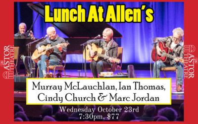 LUNCH AT ALLEN'S - FAREWELL TOUR, October 23, 2024 The Astor Theatre, Liverpool, NS
