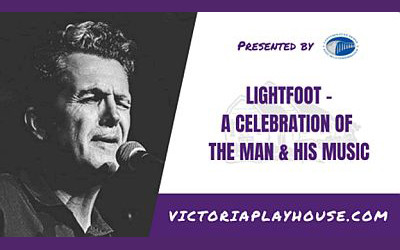 Lightfoot - A Celebration of the Man & His Music, July 3 - August 25, 2024 Victoria Playhouse, Victoria, PE