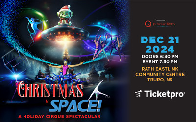 Christmas in Space! A Holiday Cirque Spectacular, December 21, 2024 RECC Arena, Truro, NS