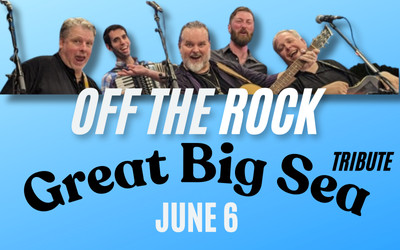 Great Big Sea Tribute: Off The Rock, June 6, 2025 