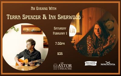 An evening with Terra Spencer & Ian Sherwood, February 1st, 2025 The Astor Theatre, Liverpool, NS