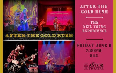 After The Gold Rush - The Neil Young Experience, June 6, 2025 The Astor Theatre, Liverpool, NS