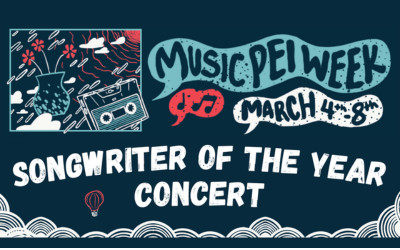 SOCAN Songwriters Concert Presented By The City of Summerside (2025 Music PEI Week), March 6, 2025 Scott MacAulay Performing Arts Centre, Summerside, PE