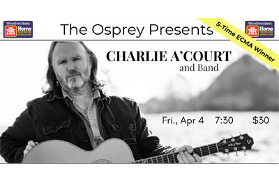 CHARLIE A'COURT and Band, April 4, 2025 Osprey Arts Centre, Shelburne, NS