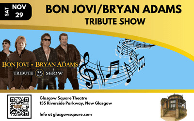 Bon Jovi & Bryan Adams Tribute Show, November 29, 2025 Glasgow Square Theatre, New Glasgow, NS