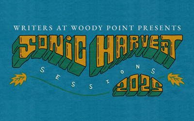 Sonic Harvest Sessions, Writers at Woody Point, September & October 2025 Heritage Theatre, Woody Point, NL