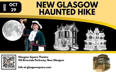 Downtown New Glasgow Haunted Hike, October 29, 2025 Glasgow Square Theatre, New Glasgow, NS