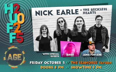 AGE & HUFF Presents Nick Earle & The Reckless Hearts, Burry & Jamie Fontaine, October 3, 2025 Seahorse Tavern, Halifax, NS