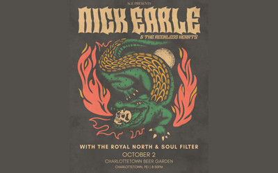 AGE presents: Nick Earle and the Reckless Hearts, The Royal North & Soul Filter, October 2, 2025 Charlottetown Beer Garden & Seafood Patio, Charlottetown, PE
