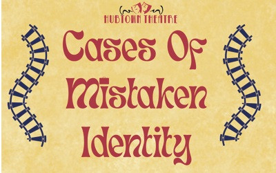 Hubtown Theatre presents Cases of Mistaken Identity, November 19-22, 2025 
