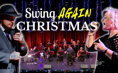 Swing AGAIN Christmas, December 12, 2025 Scott MacAulay Performing Arts Centre, Summerside, PE