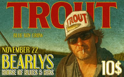 Trout w/ Blue Boy Crow, November 22, 2025 Bearly's House of Blues, Halifax, NS