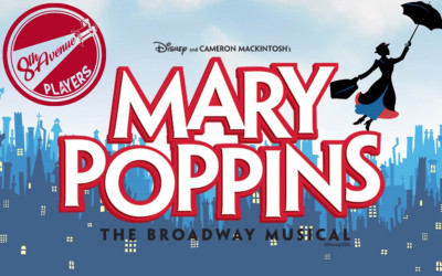 The 8th Avenue Players presents Mary Poppins, March 21-22, 2026 Scott MacAulay Performing Arts Centre, Summerside, PE