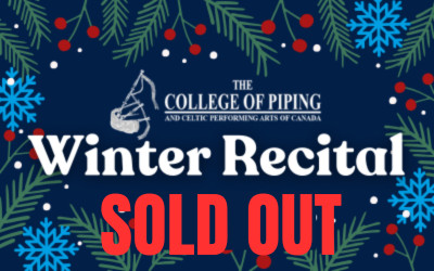 The College of Piping Winter Recital, December 7, 2025 Scott MacAulay Performing Arts Centre, Summerside, PE