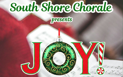 JOY, South Shore Chorale, December 6 & 7, 2025 Multiple locations, NS