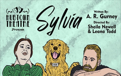 Hubtown Theatre presents Sylvia, March 25-28, 2026 Marigold Cultural Centre, Truro, NS