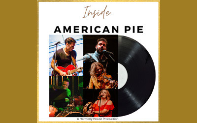 Inside American Pie, July 22-September 24, 2026 Harmony House Theatre, Hunter River, PE