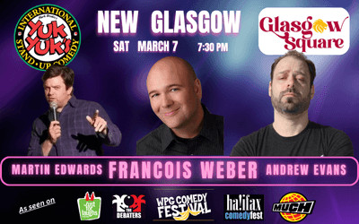 Yuk Yuks' 50th Anniversary Comedy Tour , March 7, 2026 Glasgow Square Theatre, New Glasgow, NS