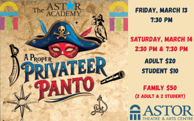 A Proper Privateer Panto, March 13 & 14, 2026 The Astor Theatre, Liverpool, NS