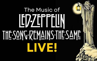 Led Zeppelin's - The Song Remains The Same: LIVE, April 11 2026 Scott MacAulay Performing Arts Centre, Summerside, PE