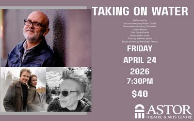 Taking on Water, April 24, 2026 The Astor Theatre, Liverpool, NS