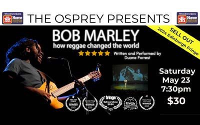 BOB MARLEY - How Reggae Changed The World, May 23, 2026 Osprey Arts Centre, Shelburne, NS