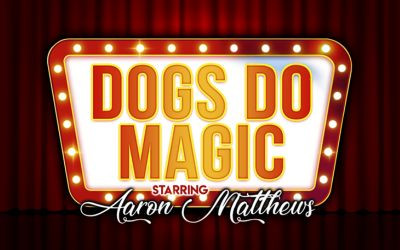 Canine Circus Present: Dogs do Magic, May 30, 2026 McCain Community Theatre, Woodstock, NB