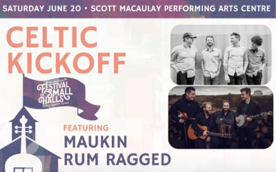 Celtic Kickoff, June 20, 2026 Scott MacAulay Performing Arts Centre, Summerside, PE