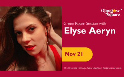 Green Room Session with Elyse Aeryn, November 21, 2026 Glasgow Square Theatre, New Glasgow, NS