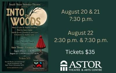 South Shore Summer Theatre presents Into the Woods, August 20-22, 2026 The Astor Theatre, Liverpool, NS