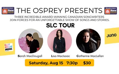 SLC TOUR - MacDougall, MacIsaac, MacLellan, August 15, 2026 Glasgow Square Theatre, New Glasgow, NS