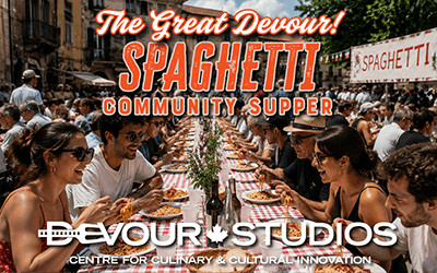 The Great Devour! Spaghetti Community Supper, July 25, 2026 Devour! Studios, Wolfville, NS