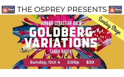 SARAH HAGEN, Goldberg Variations, October 4, 2026 Osprey Arts Centre, Shelburne, NS