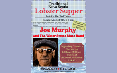 Devour! Traditional Lobster Supper + Joe Murphy and the Water Street Blues Band, August 9, 2026 Devour! Studios, Wolfville, NS