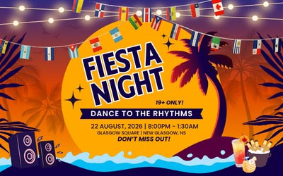 Fiesta Night: Dance to the Rhythms, August 22, 2026 Glasgow Square Theatre, New Glasgow, NS