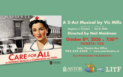 Care for All - North American Premiere, October 8, 2026 The Astor Theatre, Liverpool, NS