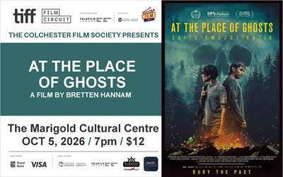 TIFF Film Circuit: At the Place of Ghosts, October 5, 2026 Marigold Cultural Centre, Truro, NS