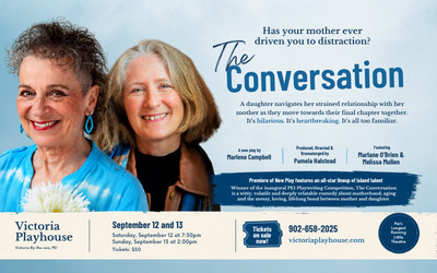 The Conversation, September 12-13, 2026 Victoria Playhouse, Victoria, PE