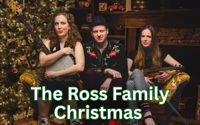 The Ross Family Christmas, December 3, 2026 Scott MacAulay Performing Arts Centre, Summerside, PE