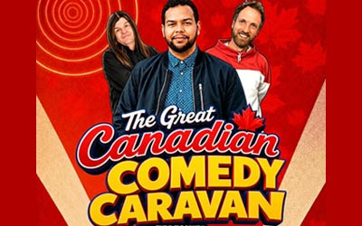 The Great Canadian Comedy Caravan, April 9, 2027 Florence Simmons Performance Hall, Charlottetown, PE