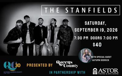 The Stanfields Presented by Queens County, September 19, 2026 The Astor Theatre, Liverpool, NS