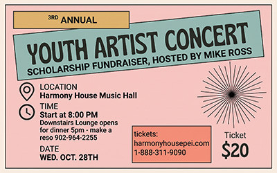 3rd Annual Youth Artist Concert, October 28, 2026 Harmony House Theatre, Hunter River, PE