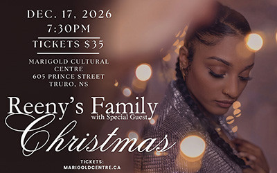 Reeny's Family Christmas, December 17, 2026 Marigold Cultural Centre, Truro, NS