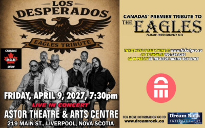 Los Desperados, Canada's Premier Tribute to The EAGLES, April 7, 2026 The Astor Theatre, Liverpool, NS