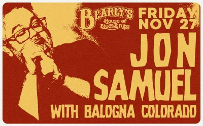 Jon Samuel and Balogna Colorado, November 27, 2026 Bearly's House of Blues, Halifax, NS