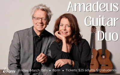 Amadeus Guitar Duo, March 15, 2024 Osprey Arts Centre, Shelburne, NS