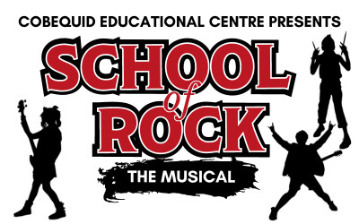 School of Rock - CEC Musical, April 6-13, 2024 Cobequid Educational Centre, Truro, NS