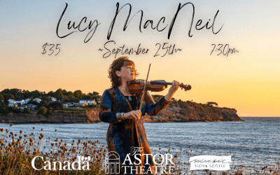 Lucy MacNeil, September 25, 2024 The Astor Theatre, Liverpool, NS